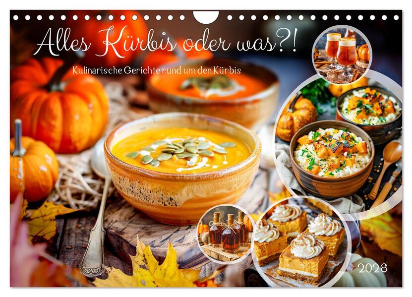 Produktbild: Alles Kürbis oder was?! - Kulinarische Ideen rund um den Kürbis (Wandkalender 2026 DIN A4 quer), CALVENDO Monatskalender | Anja Frost, Calvendo