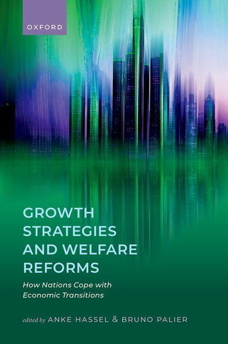 Produktbild: Growth Strategies and Welfare Reforms | Anke Hassel, Bruno Palier