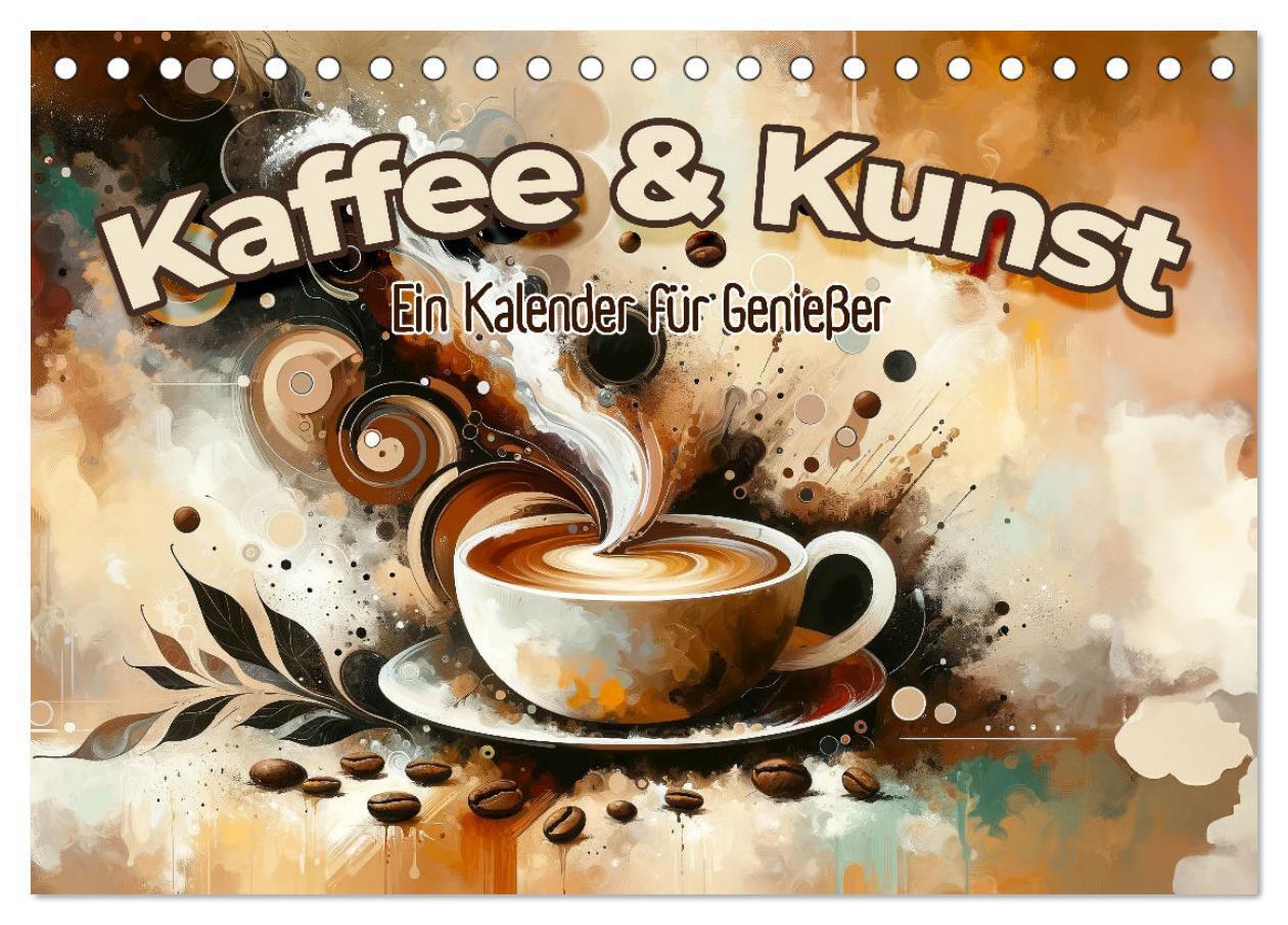 Produktbild: Kaffee & Kunst: Ein Kalender für Genießer (Tischkalender 2026 DIN A5 quer), CALVENDO Monatskalender | Calvendo, artefacti, artefacti artefacti