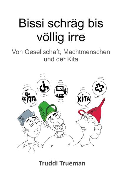 Produktbild: Bissi schräg bis völlig irre | Truddi Trueman