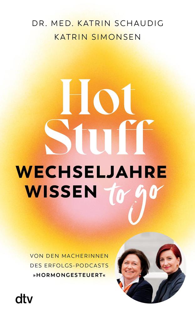 Produktbild: Hot Stuff - Wechseljahre-Wissen to go | Katrin Schaudig, Katrin Simonsen