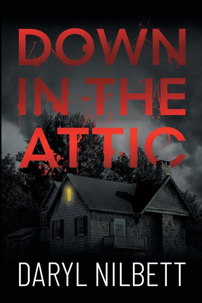 Produktbild: Down in the Attic | Daryl Nilbett