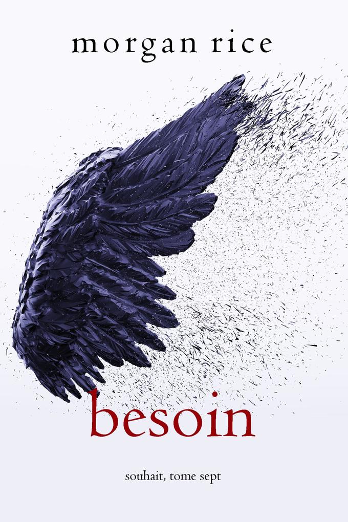 Produktbild: Besoin (Souhait - Tome 7) | Morgan Rice