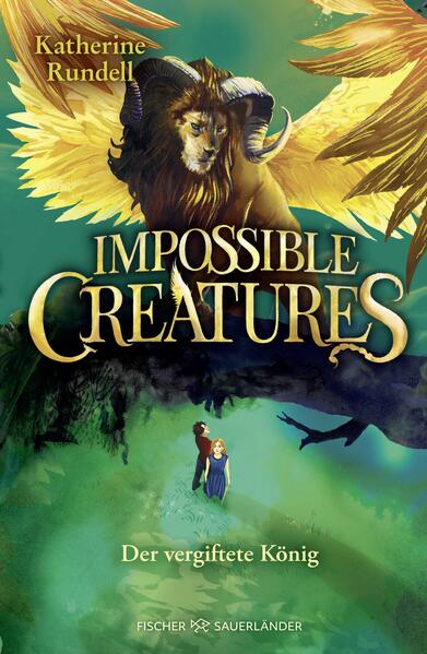 Produktbild: Impossible Creatures - Der vergiftete König | Katherine Rundell