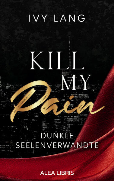 Produktbild: Kill My Pain | Farbschnitt in der 1. Auflage | Ivy Lang