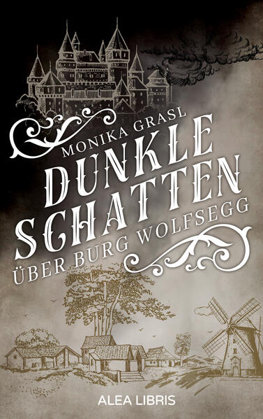 Produktbild: Dunkle Schatten über Burg Wolfsegg | Monika Grasl