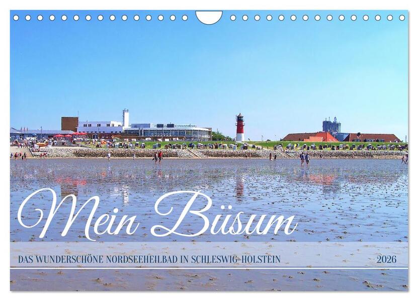 Produktbild: Mein Büsum - Das wunderschöne Nordseeheilbad in Schleswig-Holstein (Wandkalender 2026 DIN A4 quer), CALVENDO Monatskalender | Michaela Schimmack, Calvendo