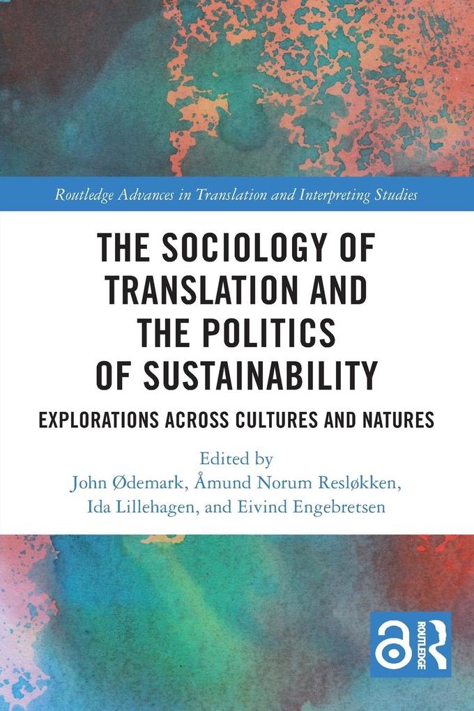 Produktbild: The Sociology of Translation and the Politics of Sustainability