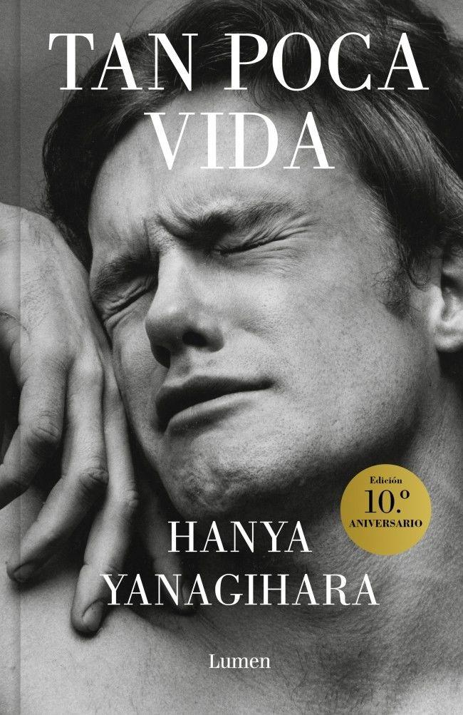 Weitere Ansicht: Tan Poca Vida (Edición Especial Con Cantos Pintados) / A Little Life (Special Edition with Sprayed Edges) | Hanya Yanagihara