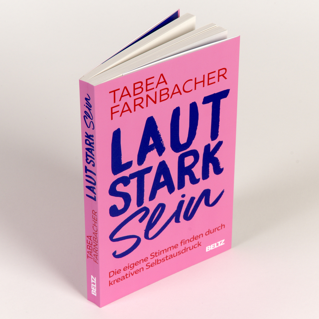Weitere Ansicht: Lautstark sein | Tabea Farnbacher
