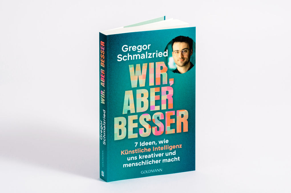 Weitere Ansicht: Wir, aber besser | Gregor Schmalzried
