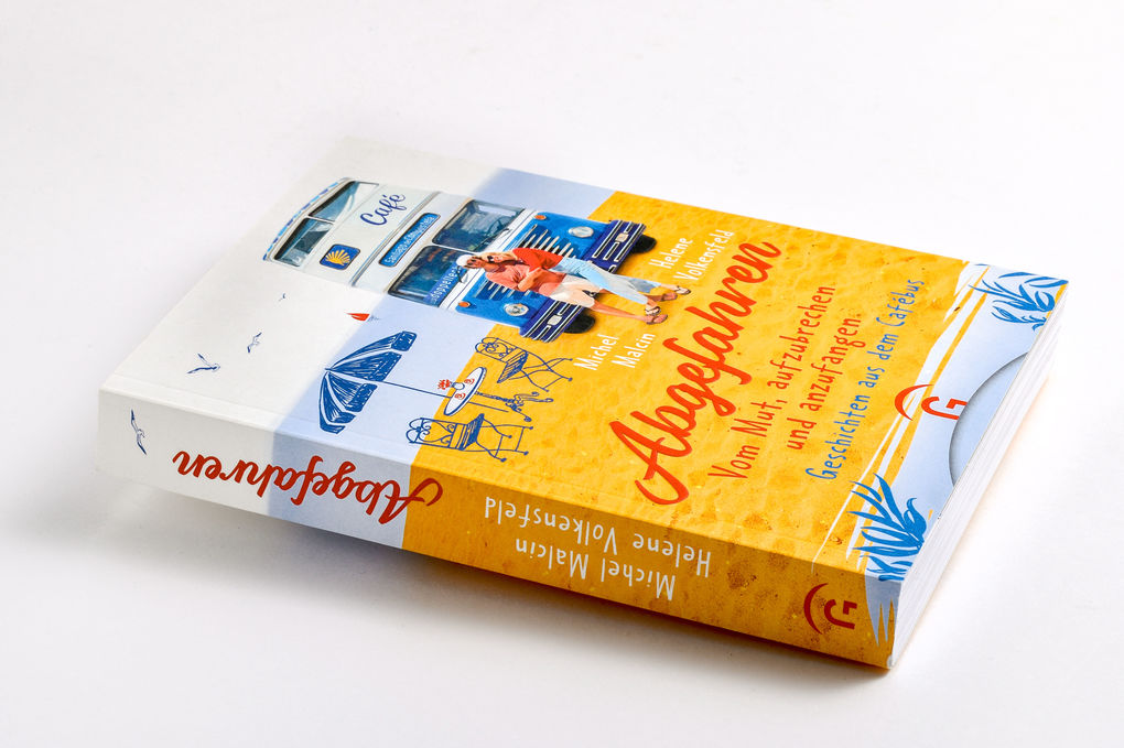 Weitere Ansicht: Abgefahren. Vom Mut, aufzubrechen und anzufangen | Michel Malcin, Helene Volkensfeld