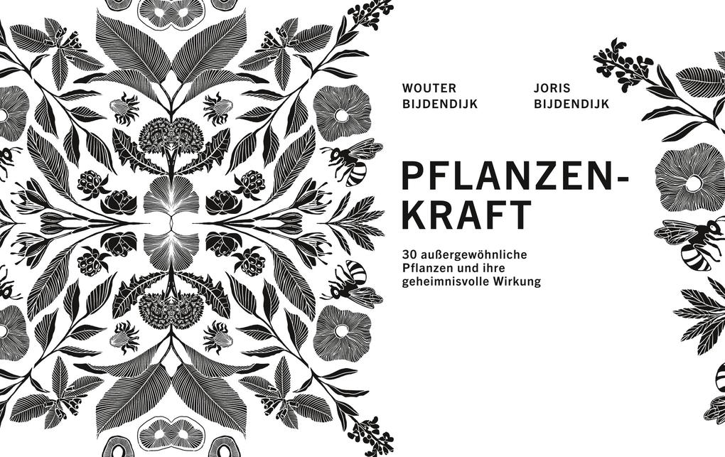 Weitere Ansicht: Pflanzenkraft | Wouter Bijdendijk, Joris Bijdendijk