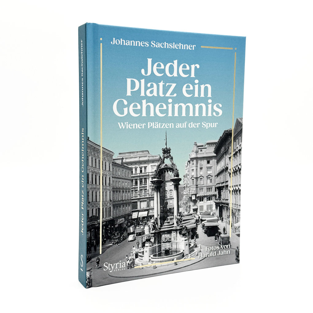 Weitere Ansicht: Jeder Platz ein Geheimnis | Johannes Sachslehner