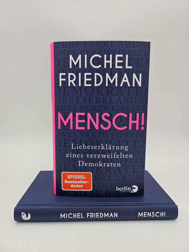 Weitere Ansicht: Mensch! | Michel Friedman