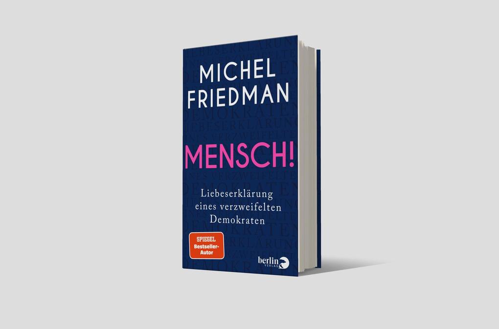 Weitere Ansicht: Mensch! | Michel Friedman