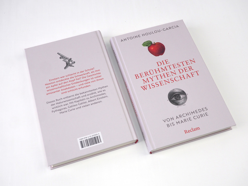 Weitere Ansicht: Die berühmtesten Mythen der Wissenschaft. Von Archimedes bis Marie Curie | Antoine Houlou-Garcia