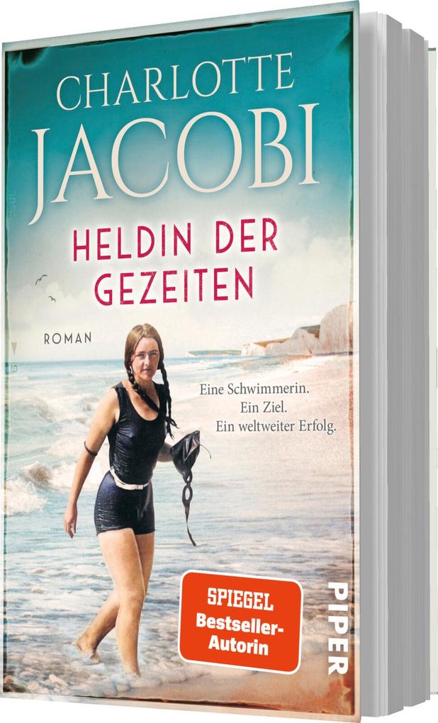 Weitere Ansicht: Heldin der Gezeiten - Eine Schwimmerin. Ein Ziel. Ein weltweiter Erfolg. | Charlotte Jacobi