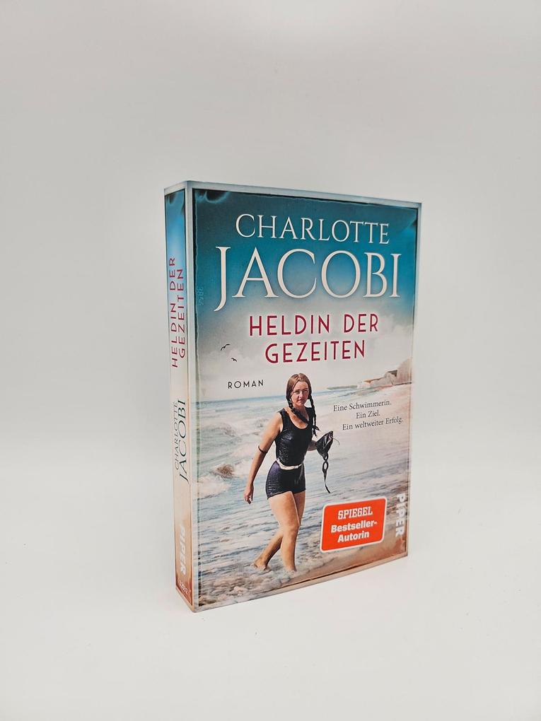 Weitere Ansicht: Heldin der Gezeiten - Eine Schwimmerin. Ein Ziel. Ein weltweiter Erfolg. | Charlotte Jacobi