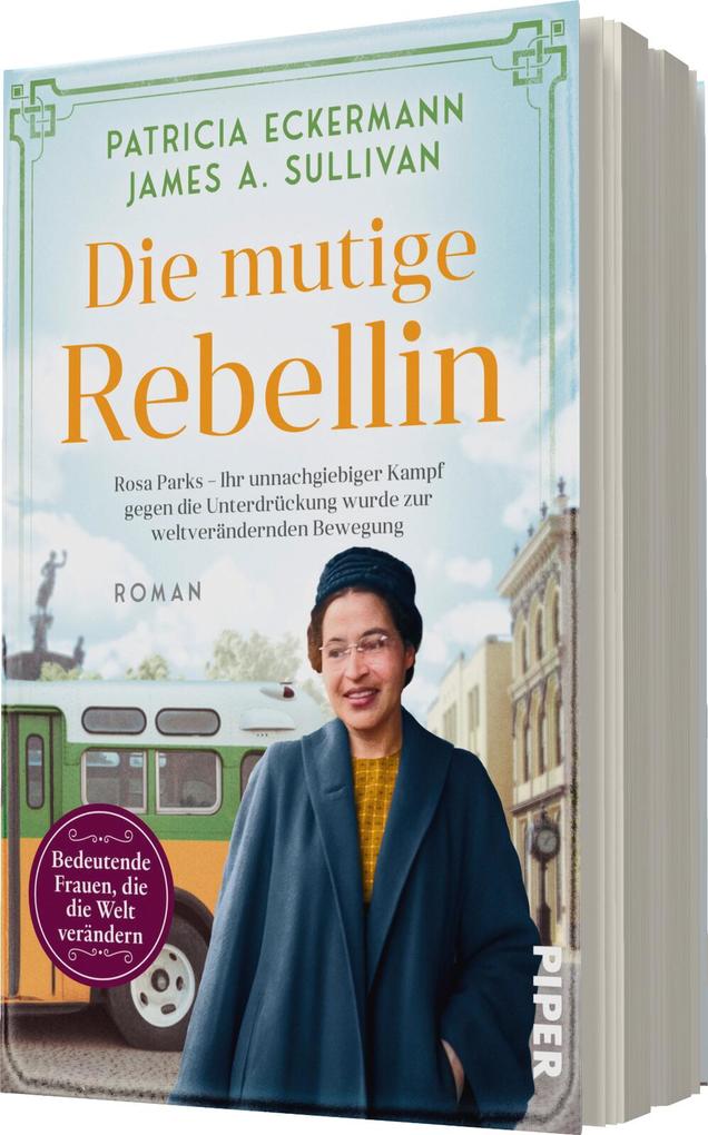 Weitere Ansicht: Die mutige Rebellin | Patricia Eckermann, James A. Sullivan