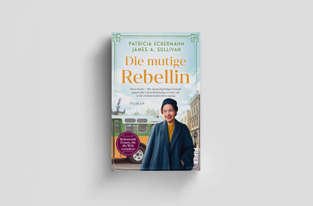 Weitere Ansicht: Die mutige Rebellin | Patricia Eckermann, James A. Sullivan