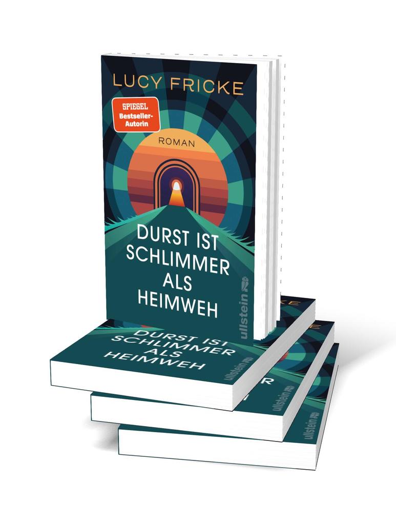 Weitere Ansicht: Durst ist schlimmer als Heimweh | Lucy Fricke