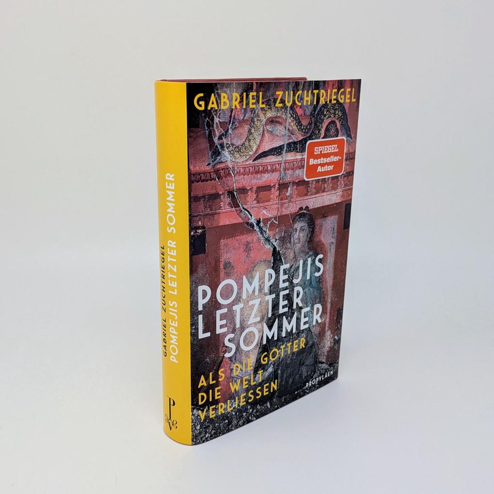 Weitere Ansicht: Pompejis letzter Sommer | Gabriel Zuchtriegel