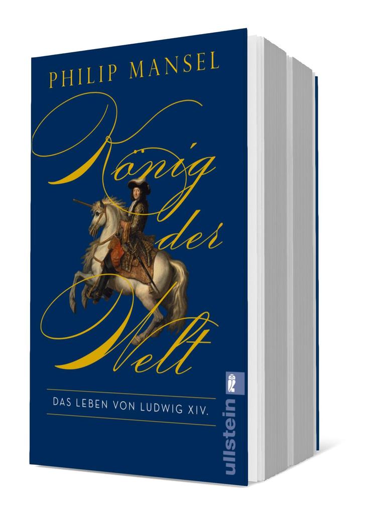 Weitere Ansicht: König der Welt | Philip Mansel