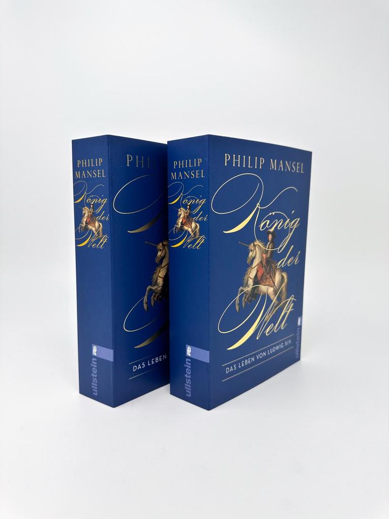 Weitere Ansicht: König der Welt | Philip Mansel