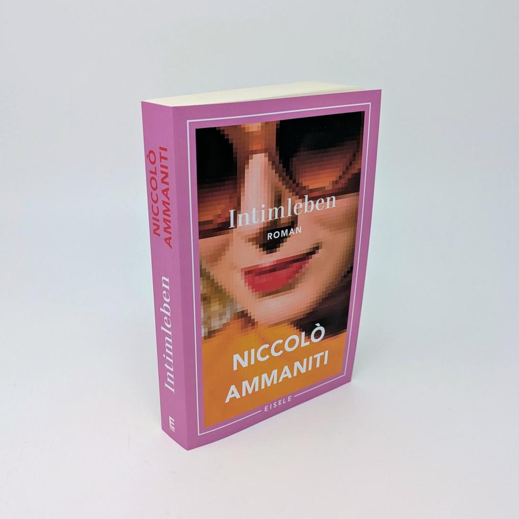 Weitere Ansicht: Intimleben | Niccolò Ammaniti