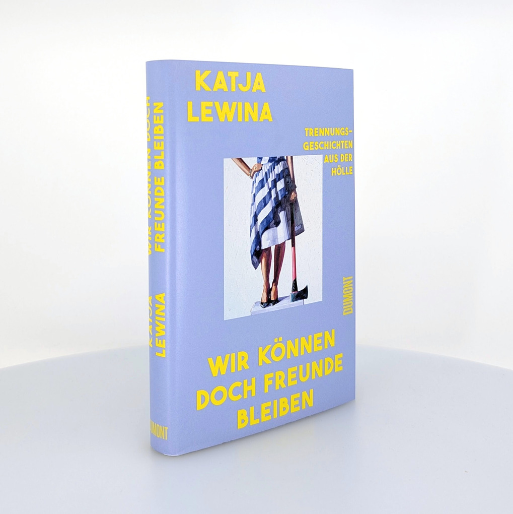 Weitere Ansicht: Wir können doch Freunde bleiben | Katja Lewina