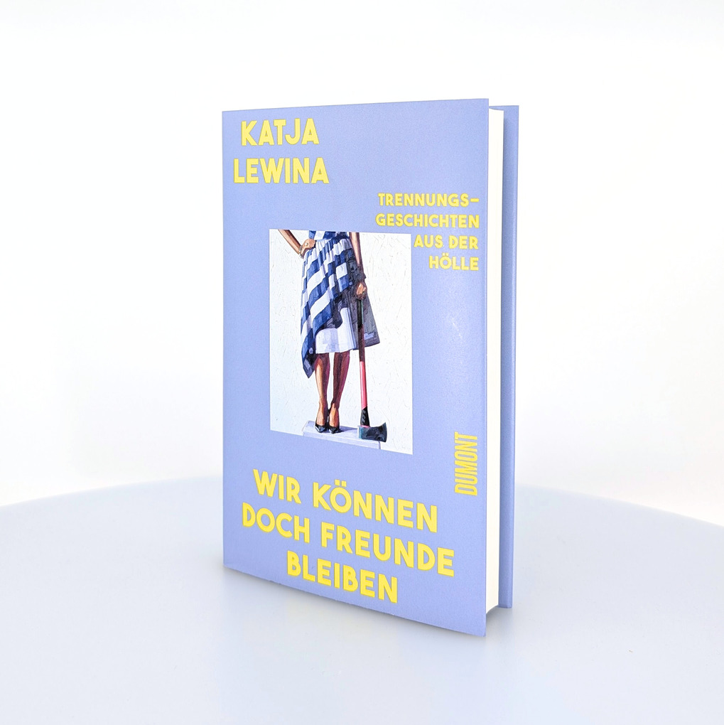 Weitere Ansicht: Wir können doch Freunde bleiben | Katja Lewina