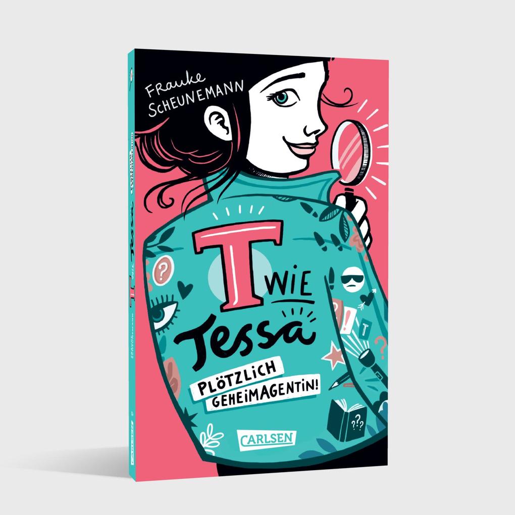 Weitere Ansicht: T wie Tessa 1: Plötzlich Geheimagentin! | Frauke Scheunemann