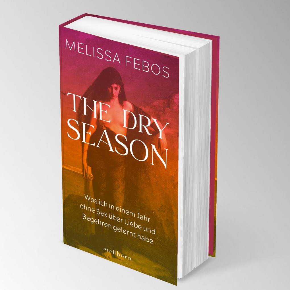 Weitere Ansicht: The Dry Season | Melissa Febos