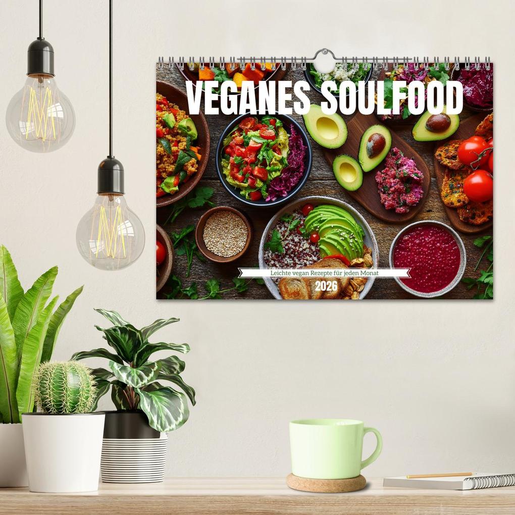 Weitere Ansicht: Veganes Soulfood - Leichte vegan Rezepte für jeden Monat (Wandkalender 2026 DIN A4 quer), CALVENDO Monatskalender | Calvendo