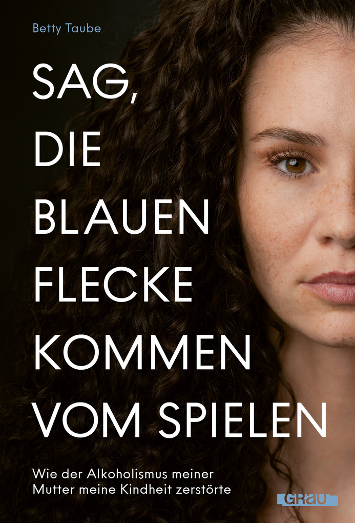 Weitere Ansicht: Sag, die blauen Flecke kommen vom Spielen | Betty Taube