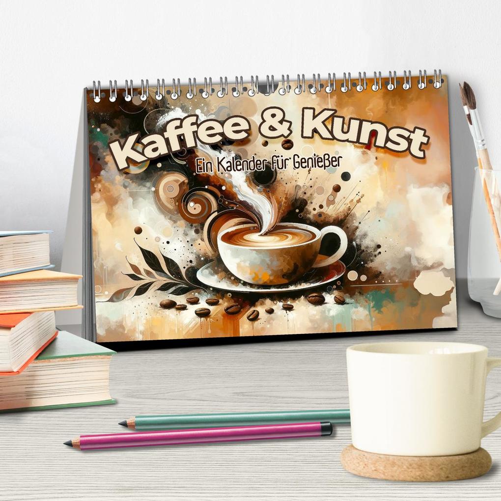 Weitere Ansicht: Kaffee & Kunst: Ein Kalender für Genießer (Tischkalender 2026 DIN A5 quer), CALVENDO Monatskalender | Calvendo, artefacti, artefacti artefacti