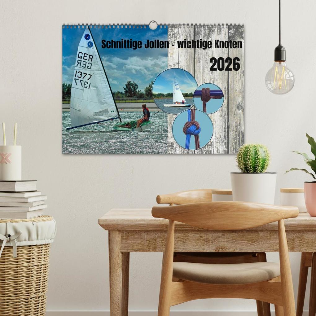 Weitere Ansicht: Schnittige Jollen - wichtige Knoten (Wandkalender 2026 DIN A3 quer), CALVENDO Monatskalender | Calvendo, Claudia Kleemann