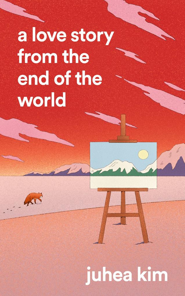 Produktbild: A Love Story from the End of the World | Juhea Kim