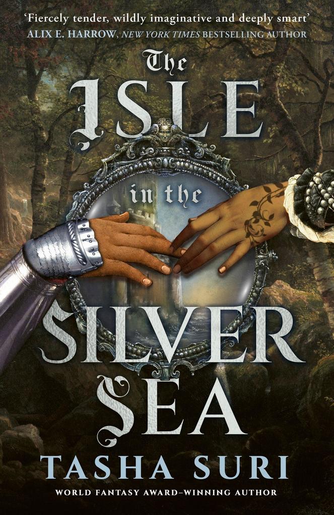 Produktbild: The Isle in the Silver Sea | Tasha Suri