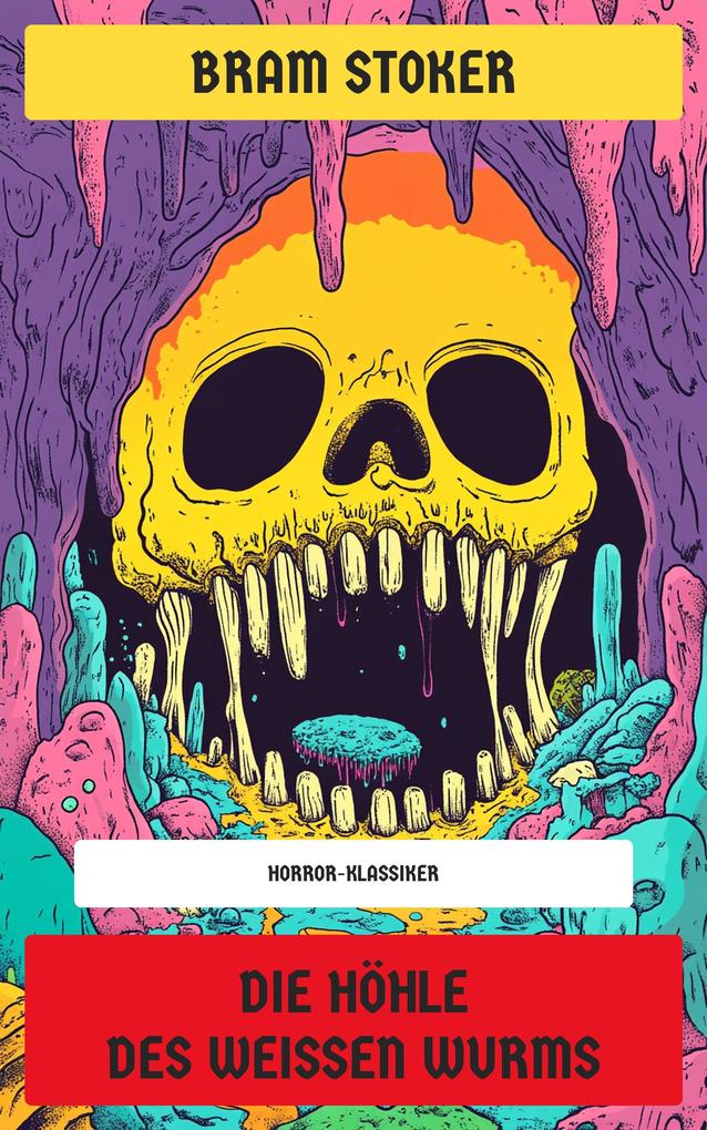 Produktbild: Die Höhle des weißen Wurms | Bram Stoker
