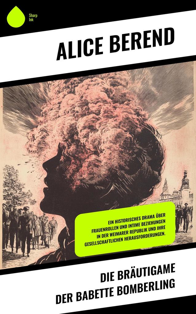 Produktbild: Die Bräutigame der Babette Bomberling | Alice Berend