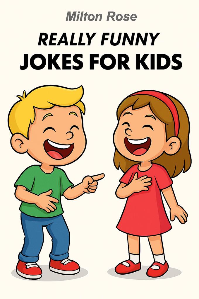 Produktbild: Really Funny Jokes For Kids (Kids Joke Book, #6) | Milton Rose