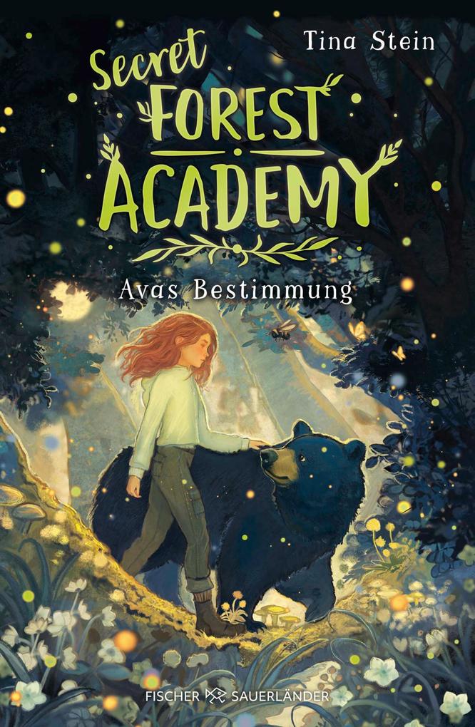 Produktbild: Secret Forest Academy. Avas Bestimmung | Tina Stein