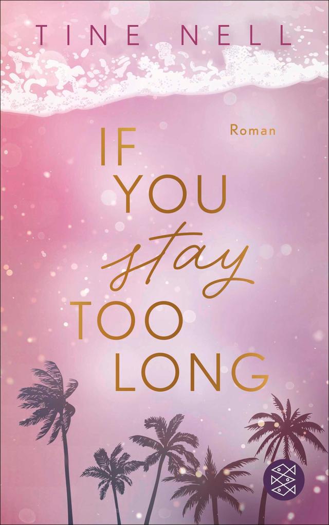 Produktbild: If You Stay Too Long | Tine Nell