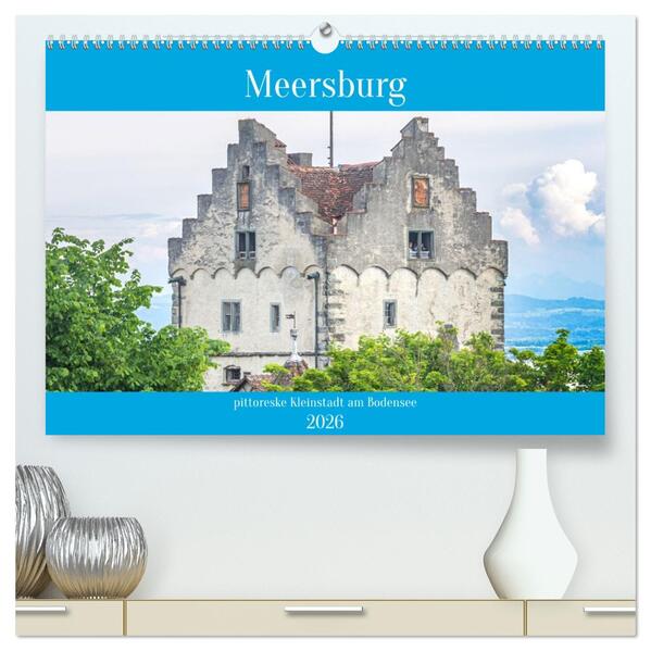 Produktbild: Meersburg - pittoreske Kleinstadt am Bodensee (hochwertiger Premium Wandkalender 2026 DIN A2 quer), Kunstdruck in Hochglanz | Calvendo, Jane und Giuseppe Di Domenico