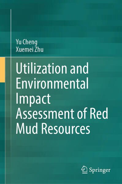 Produktbild: Utilization and Environmental Impact Assessment of Red Mud Resources | Yu Cheng, Xuemei Zhu