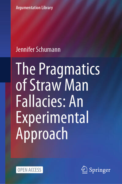 Produktbild: The Pragmatics of Straw Man Fallacies: An Experimental Approach | Jennifer Schumann
