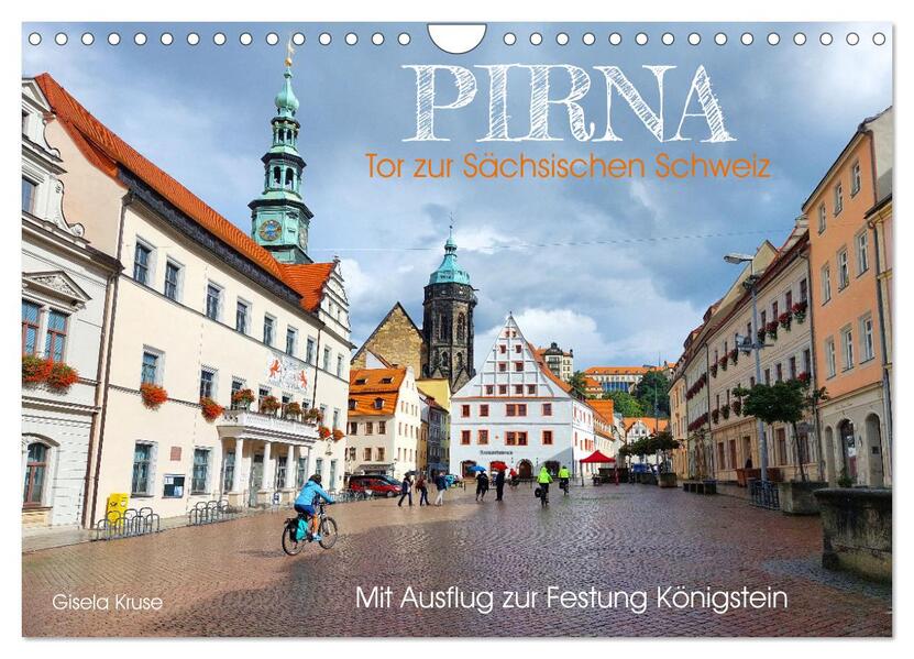 Produktbild: Pirna - Tor zur Sächsischen Schweiz (Wandkalender 2026 DIN A4 quer), CALVENDO Monatskalender | Gisela Kruse, Calvendo