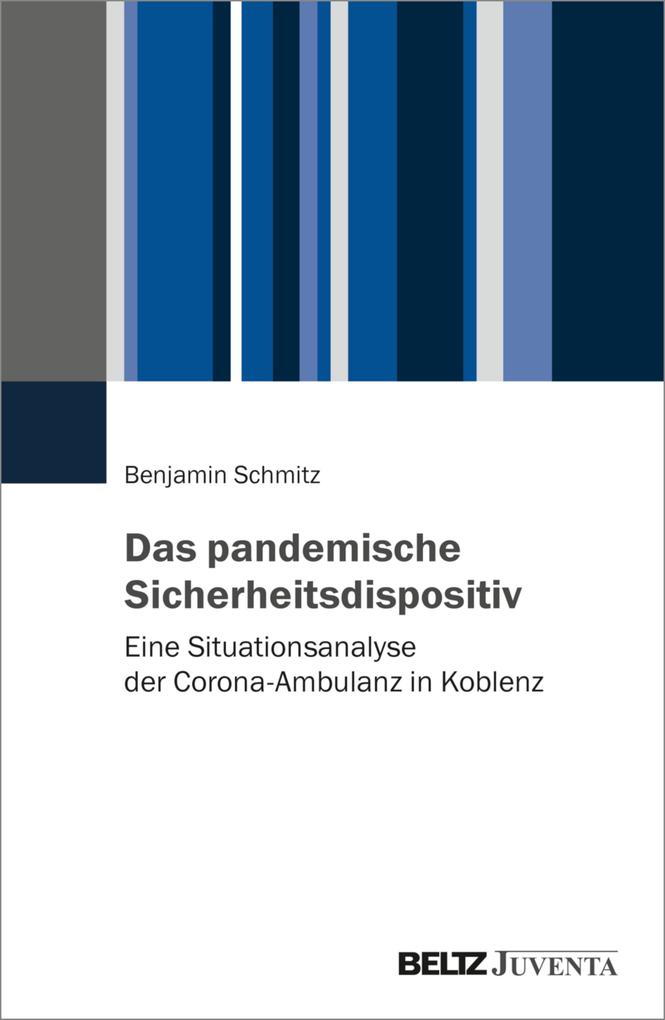 Produktbild: Das pandemische Sicherheitsdispositiv | Benjamin Schmitz